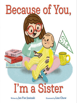 cover image of Because of You, I'm a Sister